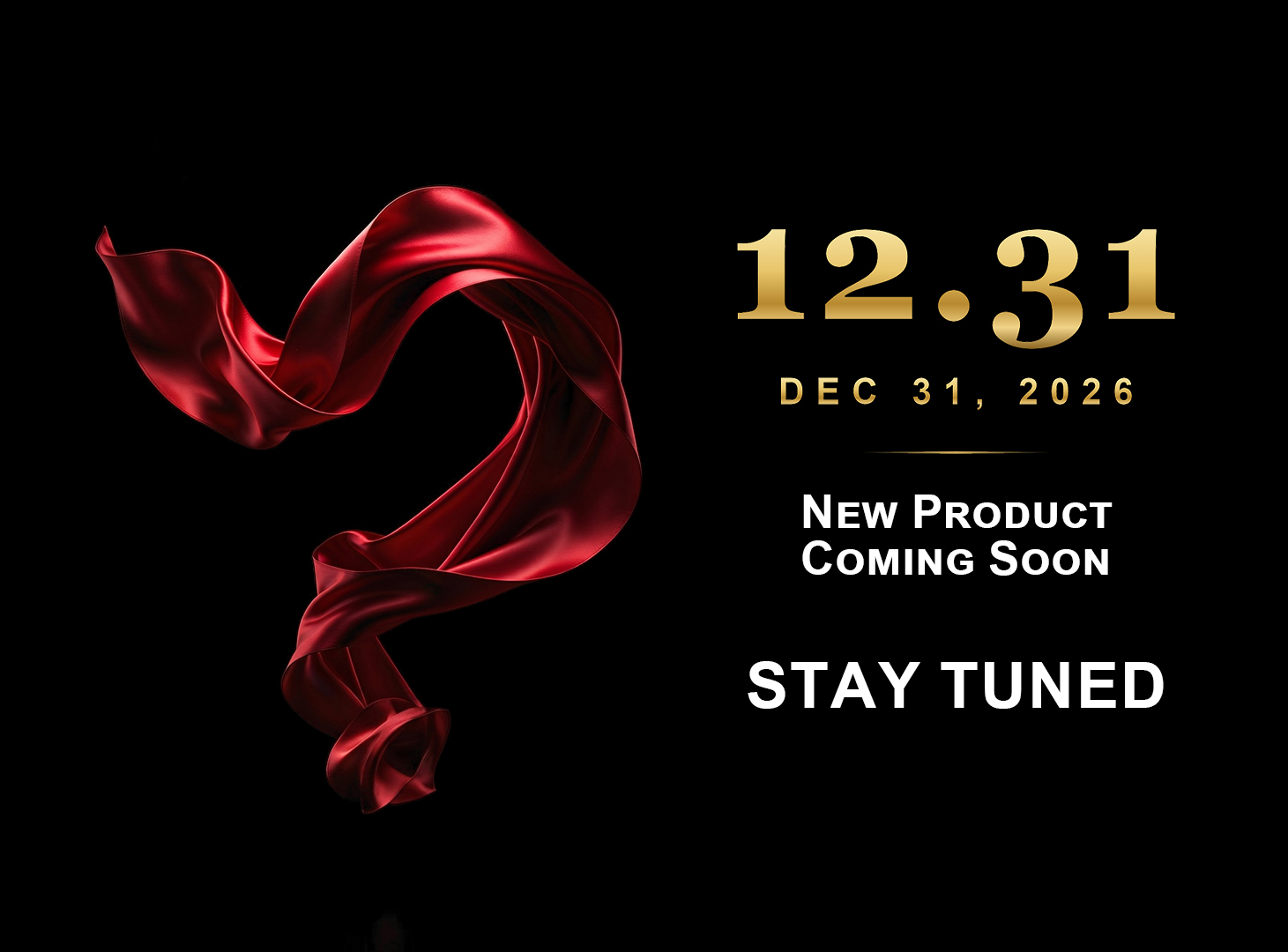 New product coming soon, December 31, 2026
